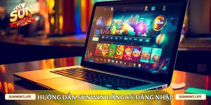 Hướng dẫn Sunwin đăng ký đăng nhập cho tân binh