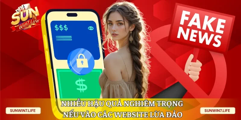 Nhiều hậu quả nghiêm trọng nếu vào các website lừa đảo